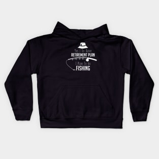 I Plan To Go Fishing Kids Hoodie